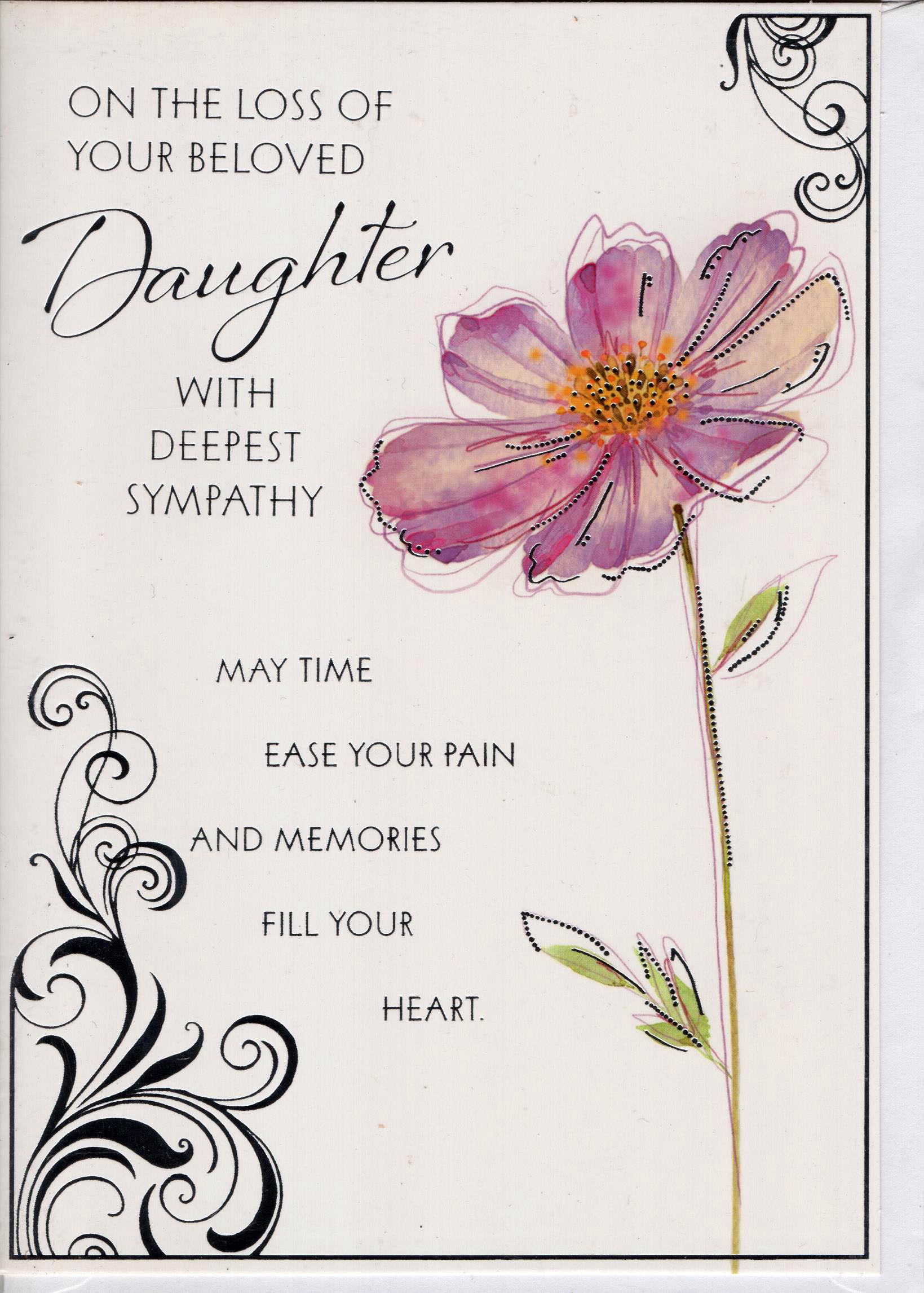 On The Loss of Your Beloved Daughter With Deepest Sympathy Greeting Card