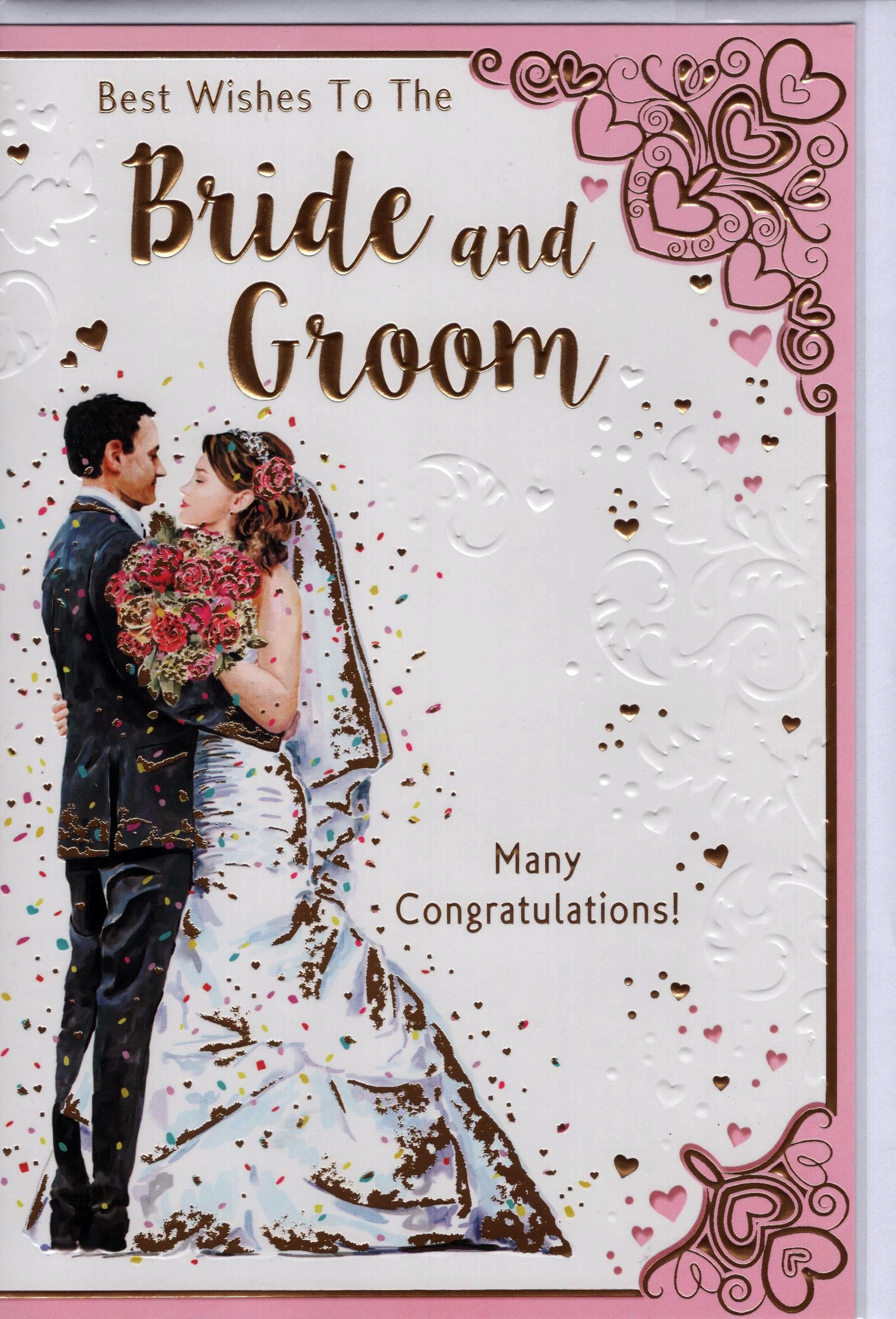 Best Wishes to The Bride and Groom Many Congratulations!