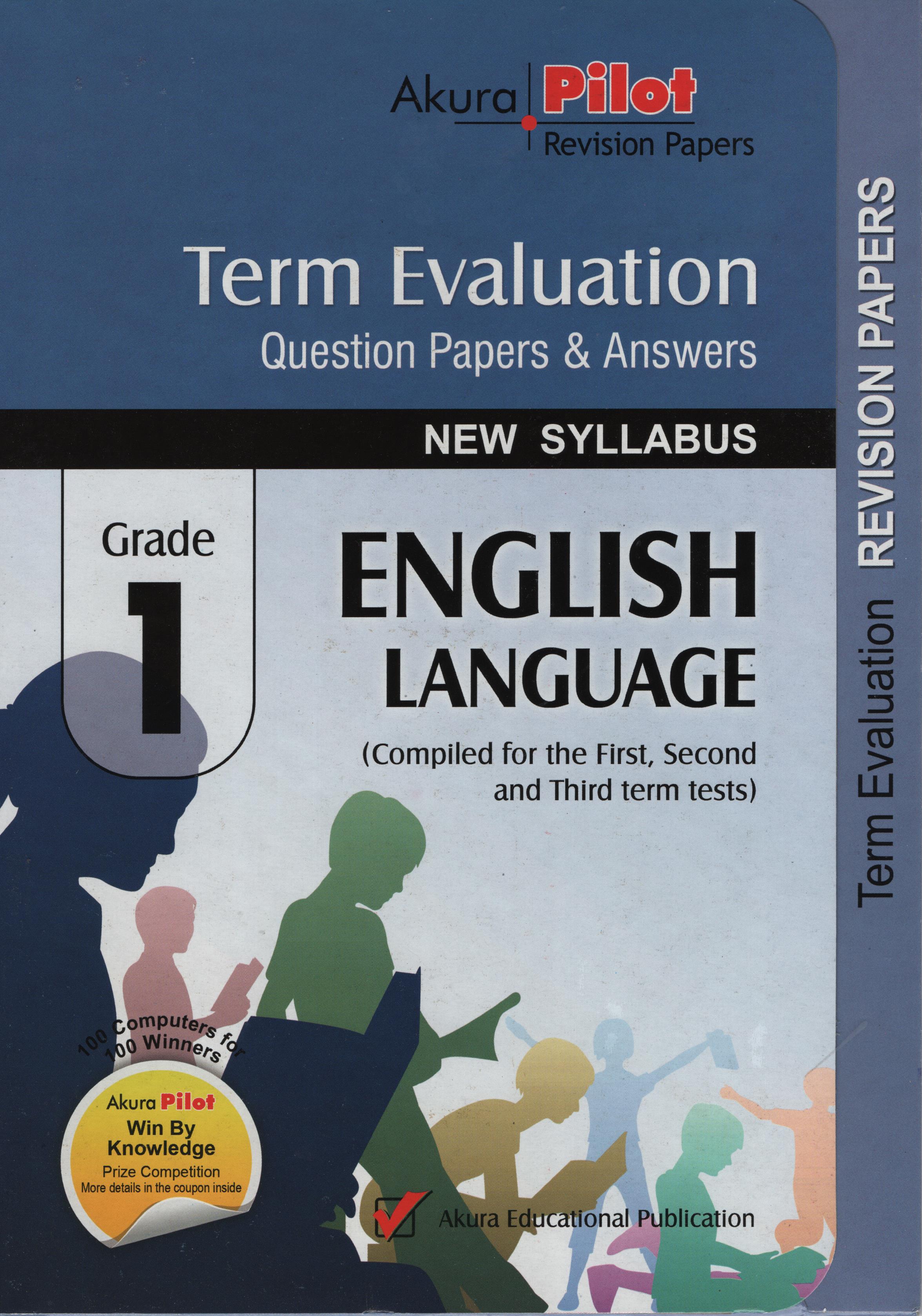 Akura Pilot Grade 1 English Language : Term Evaluation Question Papers and Answers (New Syllabus)