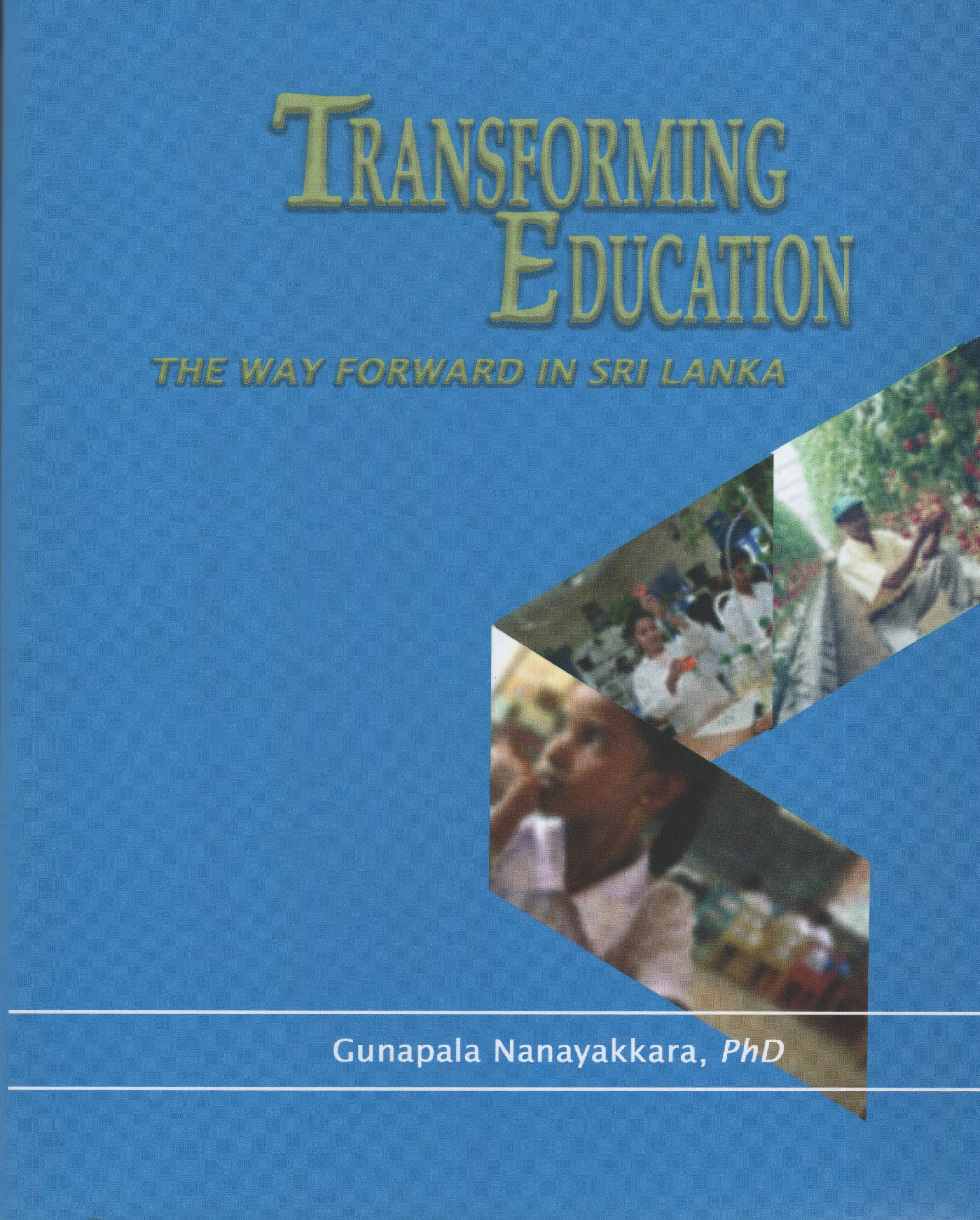 Transforming Education the Way Forward in Sri Lanka