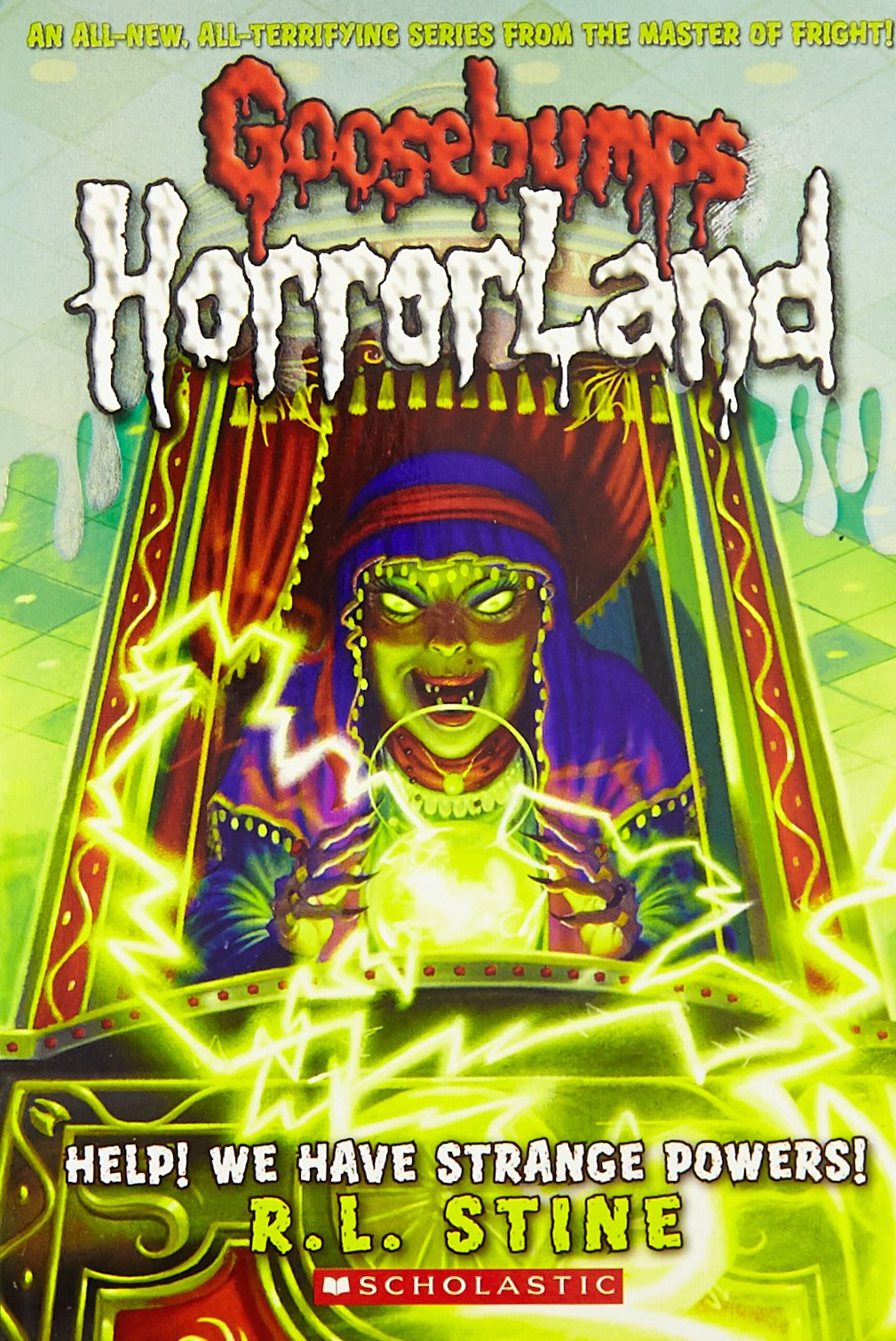 Goosebumps Horrorland: Help We Have Strange Powers #10