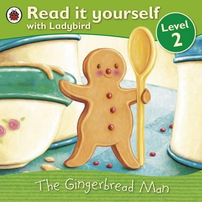 Read it Yourself with Ladybird Level 2 The Gingerbread Man