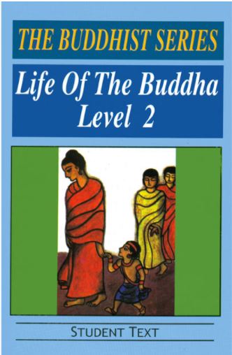 The Buddhist Series Life of The Buddha Level 2 Student Text