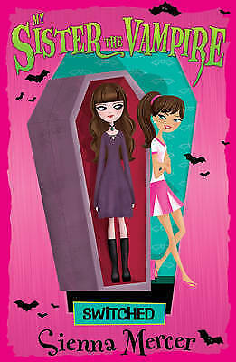 My Sister the Vampire 1 : Switched 