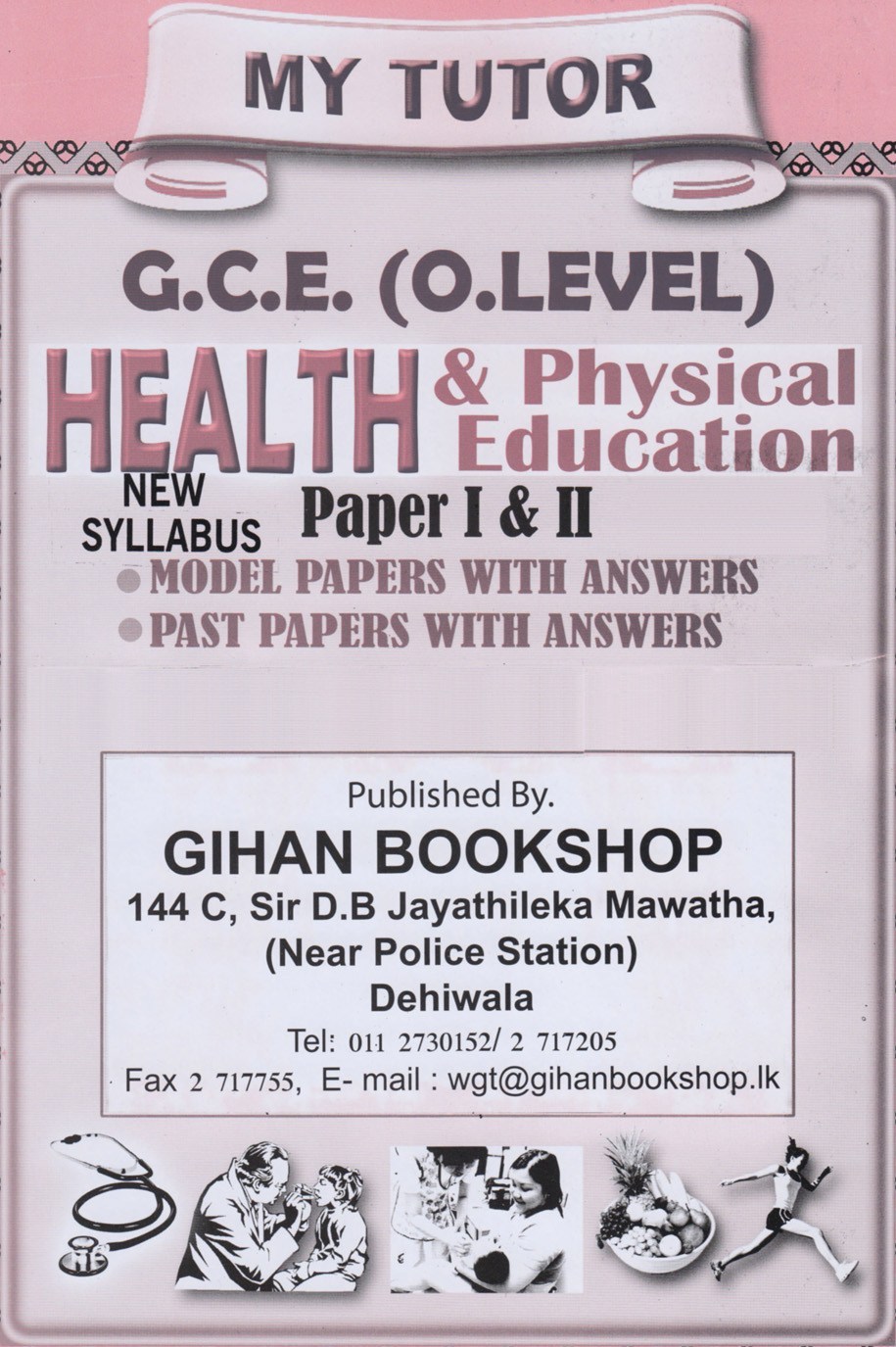 My Tutor G.C.E. (O. Level) Health & Physical Education Paper 1 & 2