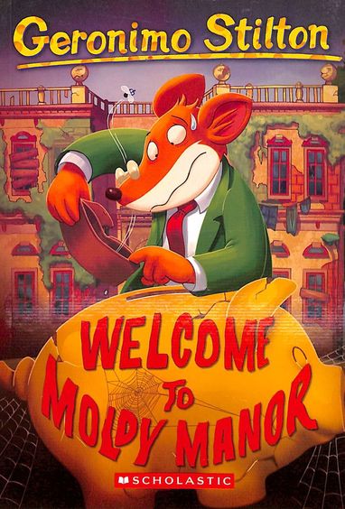 Geronimo Stilton  #59 : Welcome to Moldy Manor