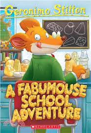 Geronimo Stilton #38 : A Fabumouse School Adventure