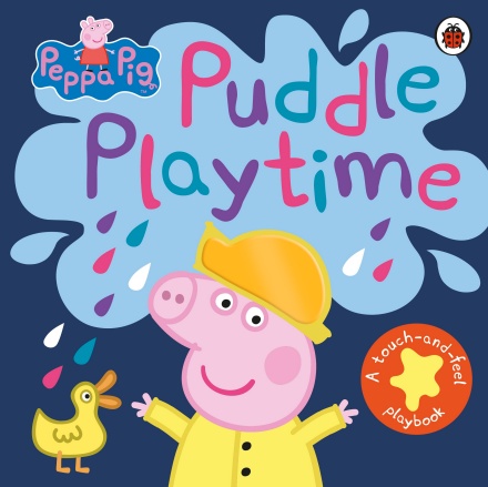 Peppa Pig Puddle Playtime ( A Touch and Feel Play Board Book)