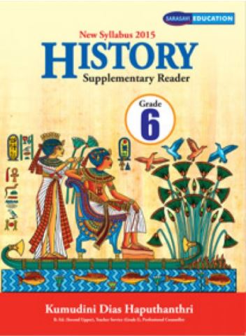New Syllabus 2015 History Supplementary Reader Grade 06
