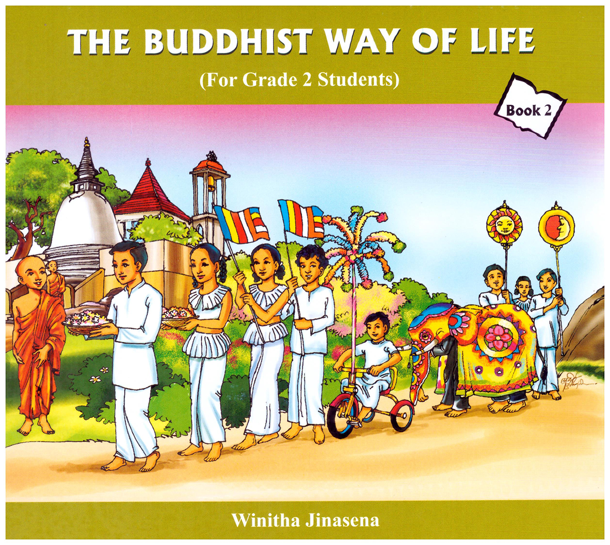 The Buddhist Way of Life Book 2