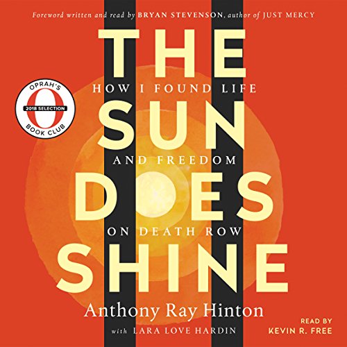 The Sun Does Shine: How I Found Life and Freedom on Death Row 