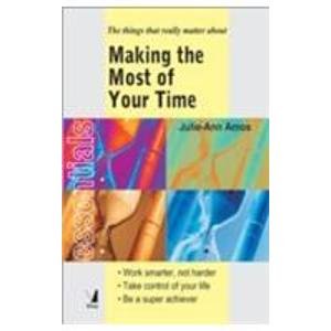 Making the Most of Your Time 