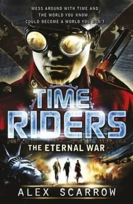 The Eternal War (Time Riders Book 4)