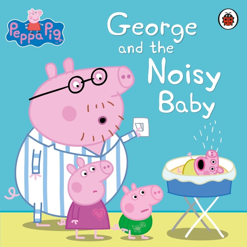 Peppa Pig : George and The Noisy Baby