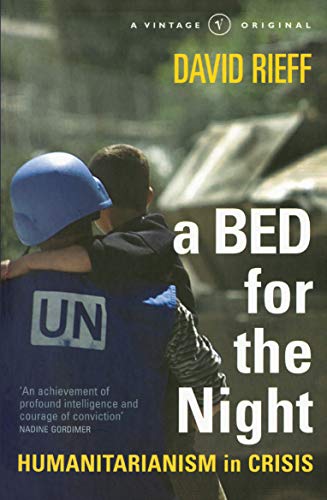 A Bed for the Night: Humanitarianism in Crisis