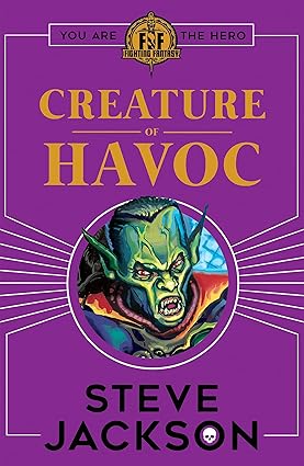 Fighting Fantasy #7 :  Creature of Havoc