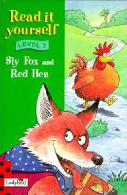 Read it Yourself Level 2 Sly Fox and Red Hen
