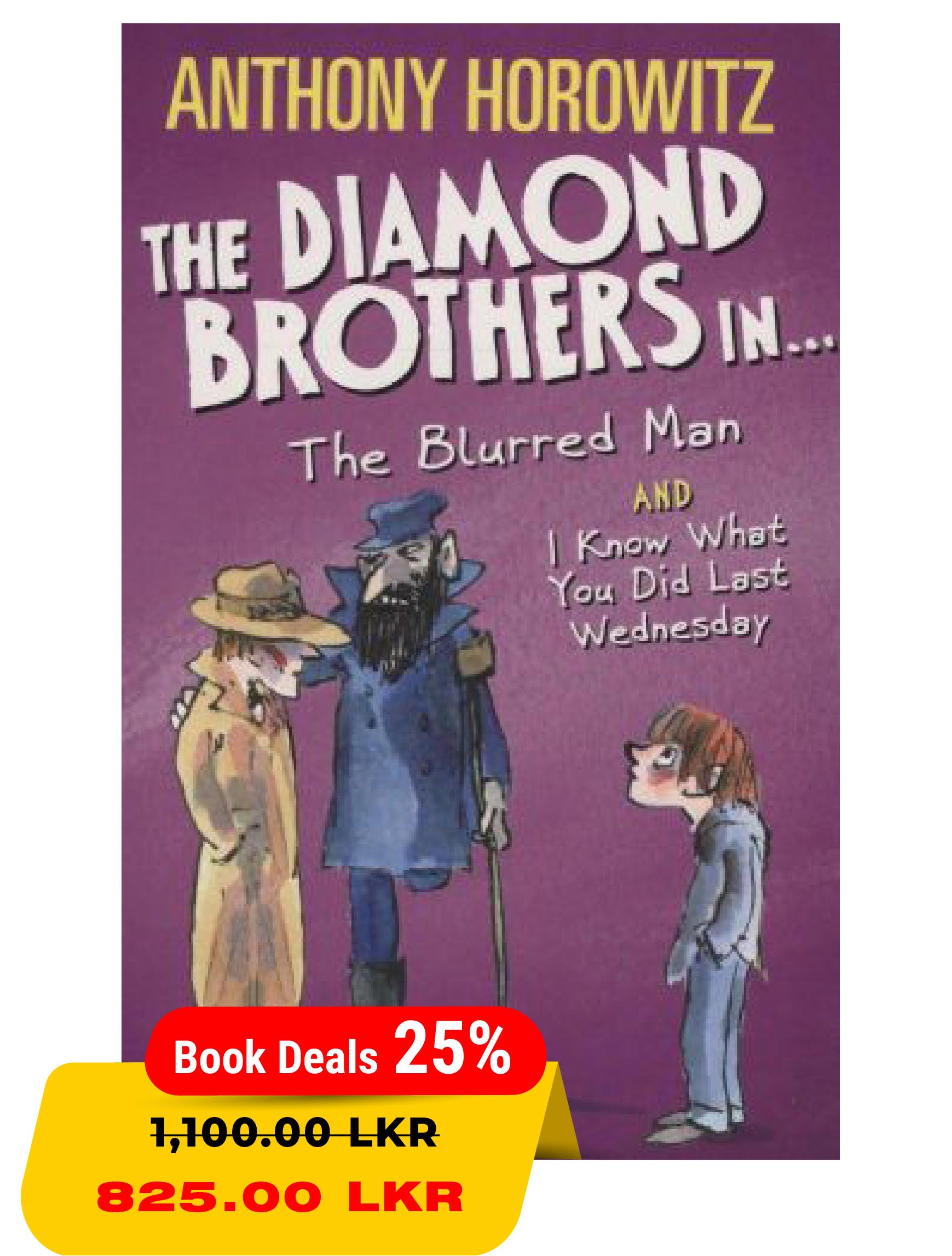 The Diamond Brothers In : The Blurred Man and I Know What You Did Last Wednesday