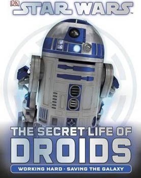 Star Wars The Secret Life of Droids