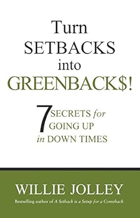 Turn Setbacks into Greenbacks