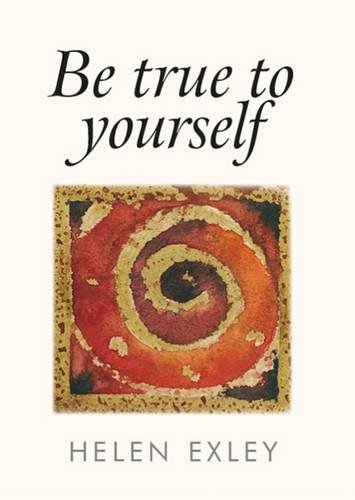 Be True To Yourself (A Gift Book)