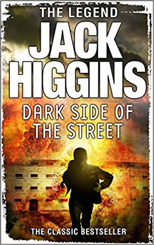 The Legend Jack Higgins Dark Side of The Street