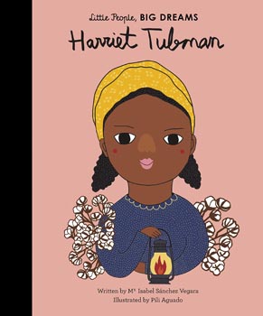 Little People Big Dreams : Harriet Tubman (HB)