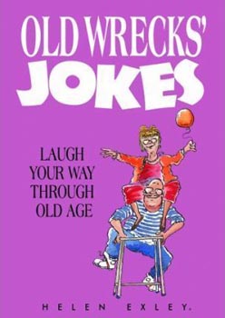 Old Wrecks Jokes Laugh Your way Through old Age