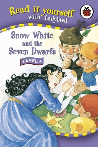 Read it Yourself With Ladybird Snow White and the Seven Dwarfs Level 4