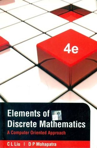elements of Discrete Mathematics A Computer Oriented Approach