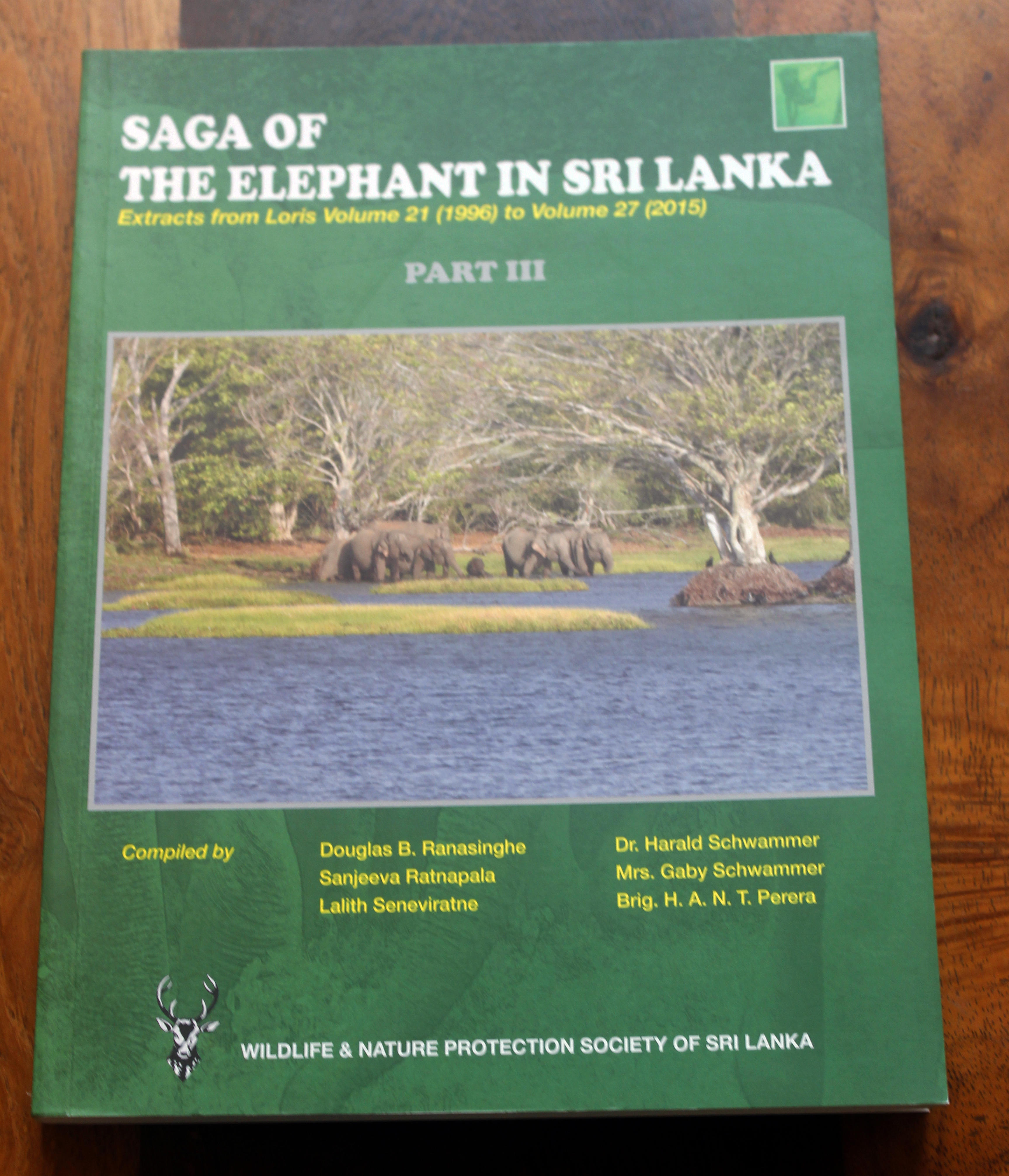 Saga of The Elephant in Sri Lanka : Extract From Loris Volume 21 (1996) to Volume 27 (2015)