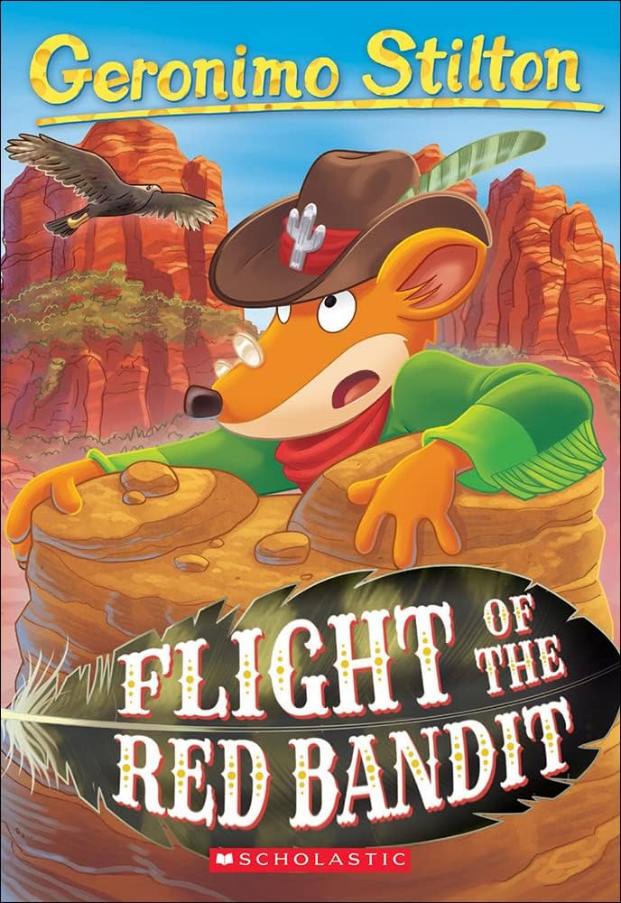 Geronimo Stilton #56 : Flight of The Red Bandit