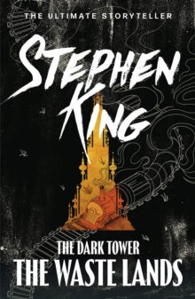 The Dark Tower III: The Waste Lands: (Volume 3