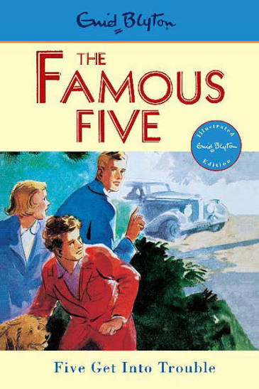 The Famous Five #8 : Five Get Into Trouble