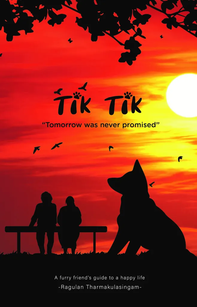 Tik Tik- A Furry Friend's Guide To A Happy life