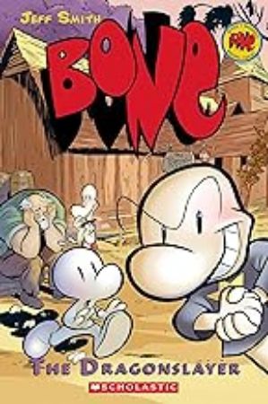 Bone Graphic Novel 4 : The Dragonslayer