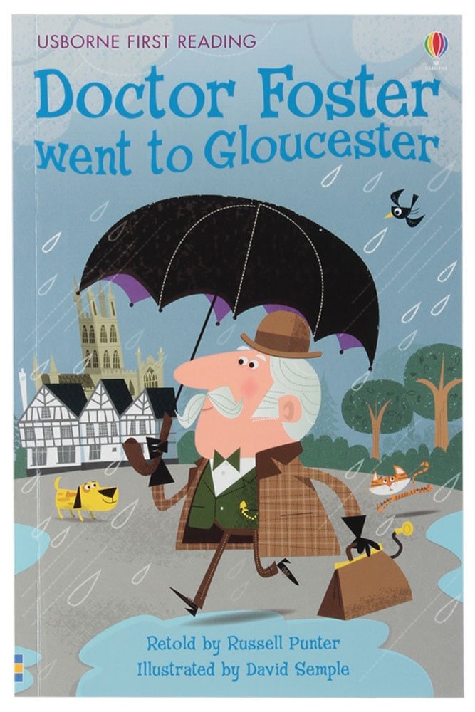 Usborne First Reading Level 2 Doctor Foster Went to Gloucester