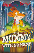 Geronimo Stilton #26 : The Mummy With No Name