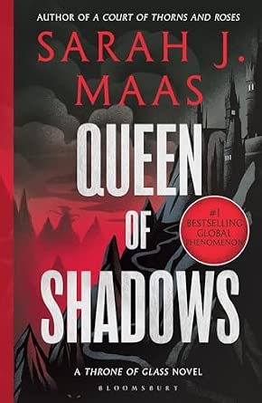 Queen of Shadows : Throne of Glass