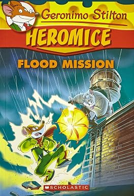 Geronimo Stilton Heromice #3 : Flood Mission