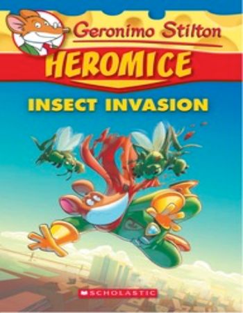 Geronimo Stilton #9 : Heromice Insect Invasion