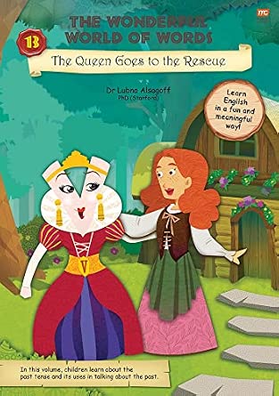 The Wonderful World of Words : The Queen Goes to The Rescue #13