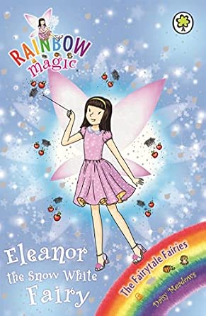 Rainbow Magic Eleanor the Snow White Fairy 153