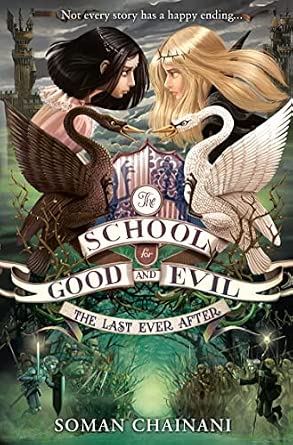 The School for Good and Evil The Last Ever After