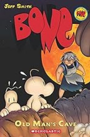 Bone Graphic Novel 6 : Old Mans Cave