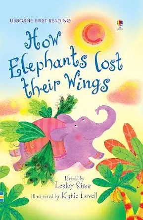 Usborne First Reading : How the Elephants Lost Their Wings