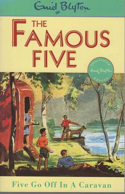 The Famous Five #5 : Five Go Off in a Caravan
